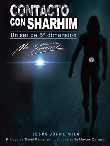 Contacto con Sharhim: Un ser de quinta dimensión