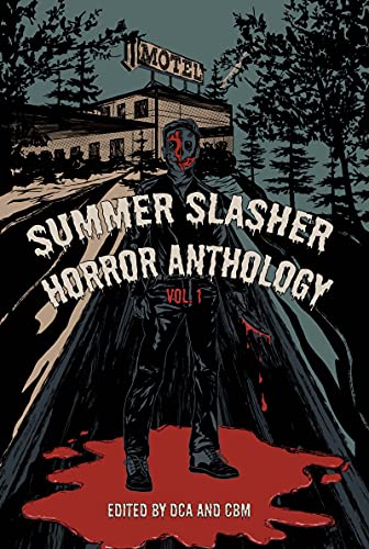 Summer Slasher Horror Anthology: Vol. 1 (English Edition)